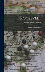 Roosevelt: A Study in Ambivalence 