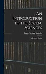 An Introduction to the Social Sciences: A Textbook Outline 