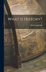 What is History? 
