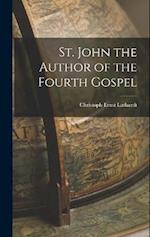 St. John the Author of the Fourth Gospel 
