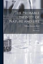 The Probable Infinity of Nature and Life: Three Essays 