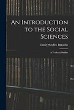 An Introduction to the Social Sciences: A Textbook Outline 