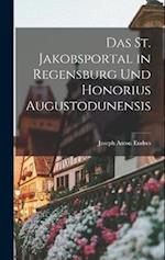 Das St. Jakobsportal in Regensburg und Honorius Augustodunensis 