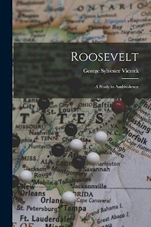 Roosevelt: A Study in Ambivalence
