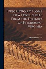 Description of Some New Fossil Shells From the Tertiary of Petersburg, Virginia 
