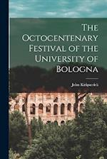 The Octocentenary Festival of the University of Bologna 