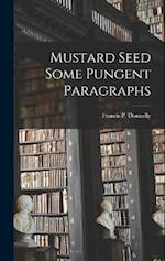 Mustard Seed Some Pungent Paragraphs 