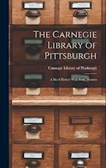 The Carnegie Library of Pittsburgh: A Bit of History With Some Pictures 
