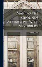 Making the Grounds Attractive With Shrubbery 