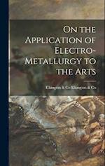 On the Application of Electro-Metallurgy to the Arts 