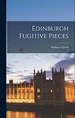 Edinburgh Fugitive Pieces 