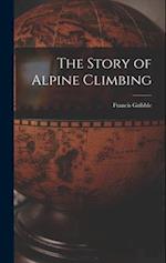 The Story of Alpine Climbing 