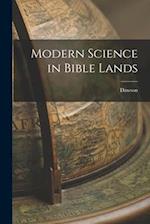 Modern Science in Bible Lands 