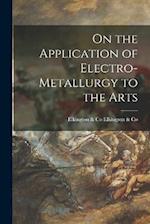 On the Application of Electro-Metallurgy to the Arts 