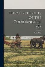 Ohio First Fruits of the Ordinance of 1787 