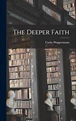 The Deeper Faith 
