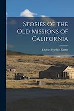 Stories of the Old Missions of California 