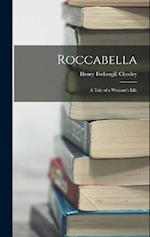 Roccabella: A Tale of a Woman’s Life 