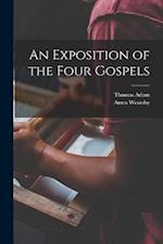 An Exposition of the Four Gospels 