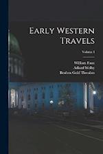 Early Western Travels; Volume I 