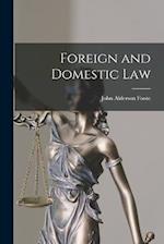 Foreign and Domestic Law 