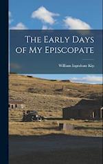The Early Days of my Episcopate 