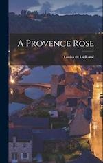 A Provence Rose 