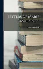 Letters of Marie Bashirtseff 