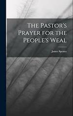 The Pastor's Prayer for the People's Weal 