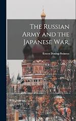 The Russian Army and the Japanese war, 