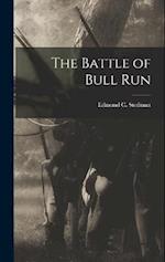 The Battle of Bull Run 