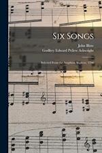 Six Songs: Selected From the Amphion Anglicus, 1700 