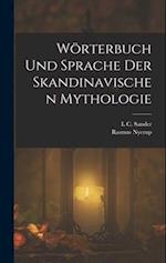 Wörterbuch Und Sprache Der Skandinavischen Mythologie 