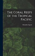 The Coral Reefs of the Tropical Pacific 