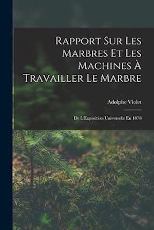 Rapport Sur Les Marbres Et Les Machines À Travailler Le Marbre