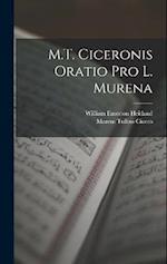 M.T. Ciceronis Oratio Pro L. Murena 