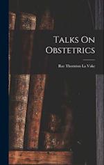 Talks On Obstetrics 