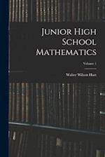 Junior High School Mathematics; Volume 1 