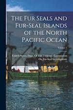 The Fur Seals and Fur-Seal Islands of the North Pacific Ocean; Volume 1 