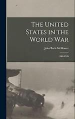 The United States in the World War: 1918-1920 