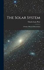 The Solar System: A Study of Recent Observations 