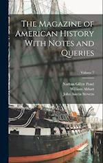 The Magazine of American History With Notes and Queries; Volume 7 