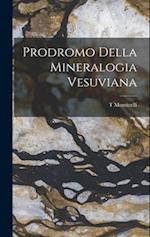 Prodromo Della Mineralogia Vesuviana