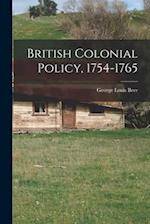 British Colonial Policy, 1754-1765 