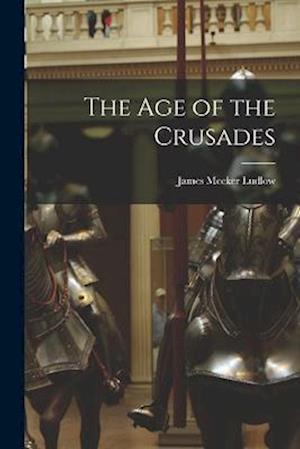 The Age of the Crusades