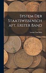 System Der Staatswissenschaft, Erster Band