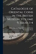 Catalogue of Oriental Coins in the British Museum, Volume 9, issues 1-4 