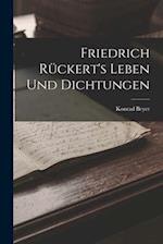 Friedrich Rückert's Leben Und Dichtungen