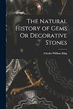 The Natural History of Gems Or Decorative Stones 