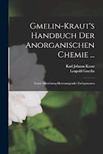 Gmelin-Kraut's Handbuch Der Anorganischen Chemie ...